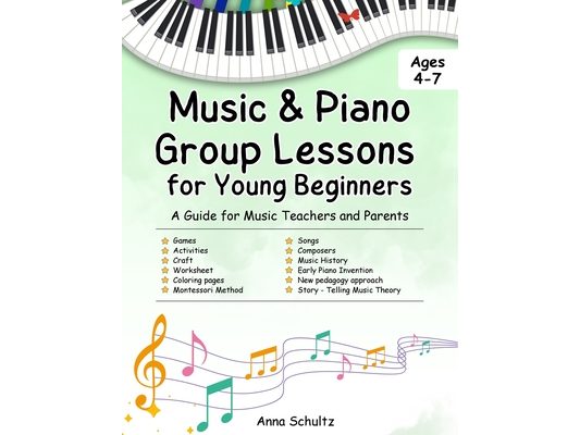 Music & Piano Camp Curriculum: Group lessons for kids age 4-7. 8 detailed lessons + worksheets