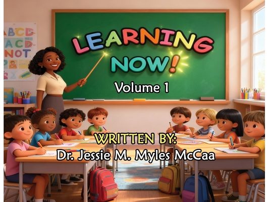 Learning Now: Volume 1