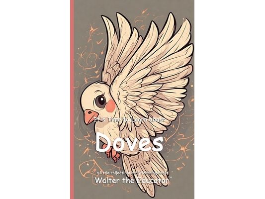 It's Time to Learn about Doves
