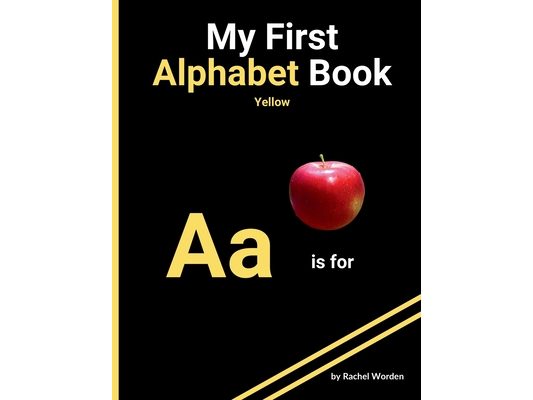 My First Alphabet Book: Yellow