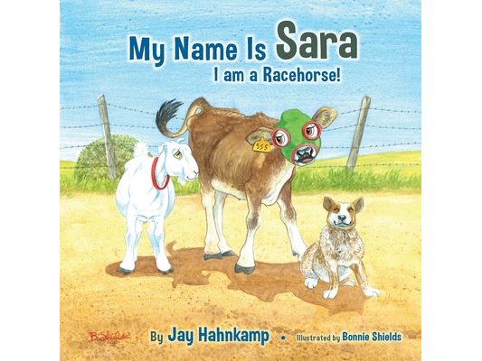 My Name is Sara: I am a Racehorse! (Second Edition)