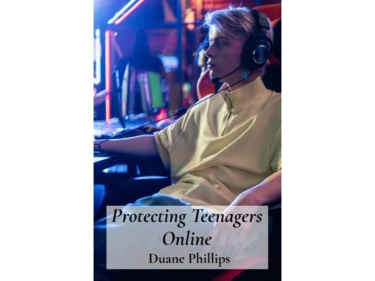 Protecting Teenagers Online: Digital Citizenship Skills For Social Media, Games And Apps
