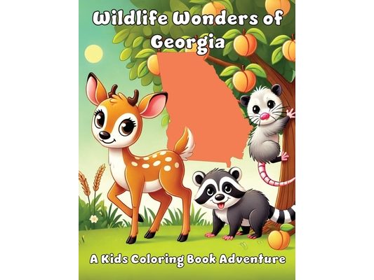 Wildlife Wonders of Georgia: A Kids Coloring Book Adventure