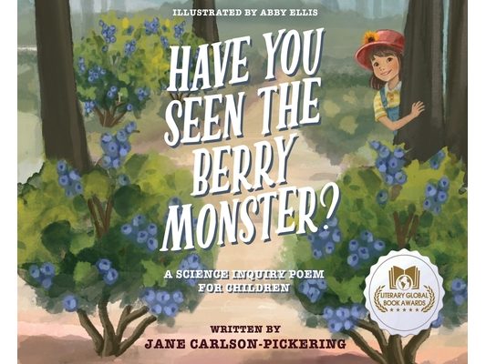 The Berry Monster: A Science Inquiry Poem for Children
