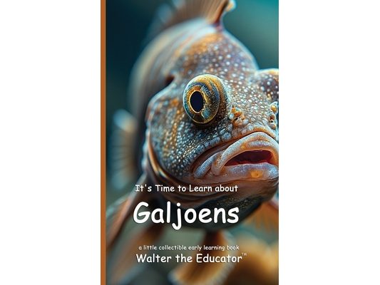 It's Time to Learn about Galjoens