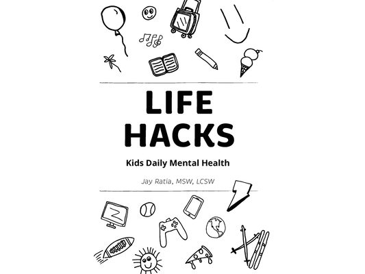 Life Hacks: Kids Daily Mental Health