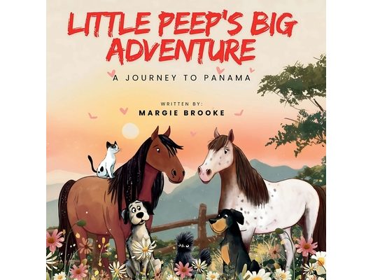 Little Peep's Big Adventure: A Journey to Panama