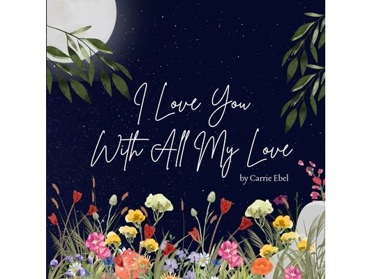 I Love You With All My Love