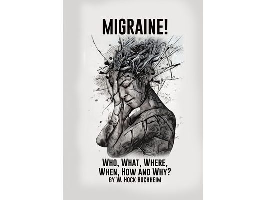 Migraine! Who, What, Where, When, How and Why