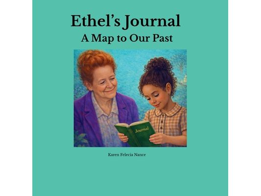 Ethel's Journal: A Map to Our Past