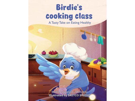 Birdie's Cooking Class: A Tasty Take on Eating Healthy