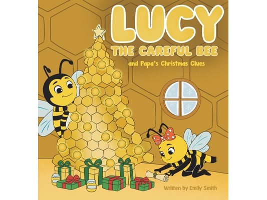 Lucy the Careful Bee and Papa's Christmas Clues