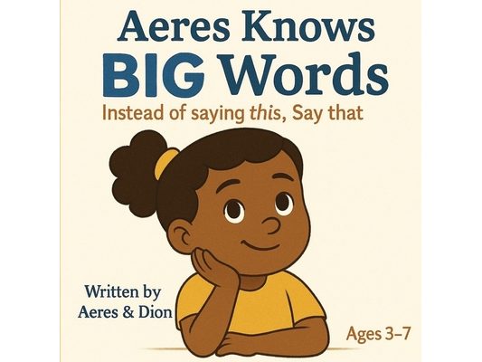 Aeres knows Big Words: Instead of saying this Say that