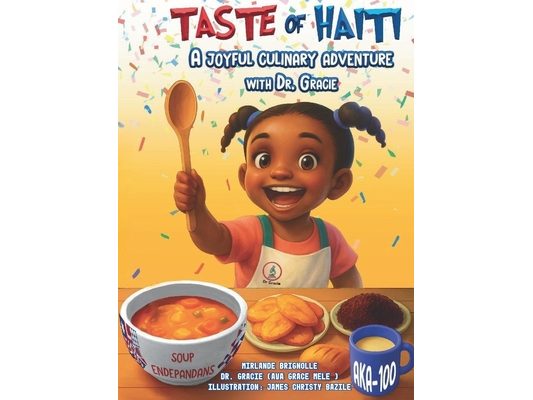 Taste of Haiti: A Joyful Culinary Adventure with Dr. Gracie