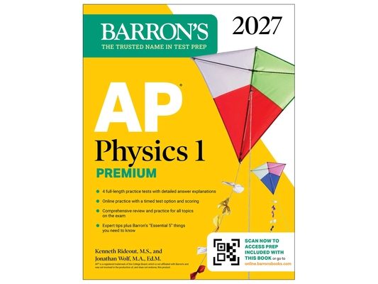 AP Physics 1 Premium, 2027: Prep Book with 4 Practice Tests + Comprehensive Review + Online Practice