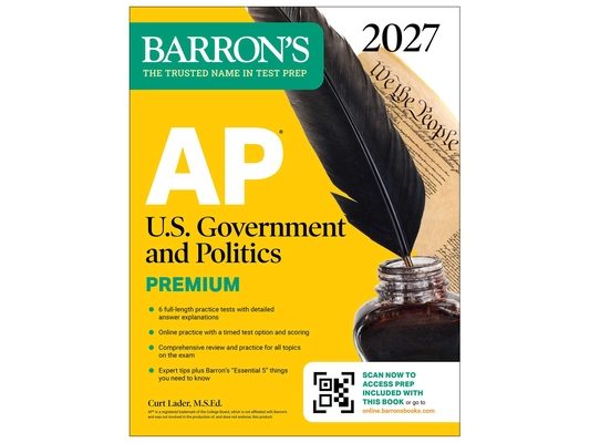 AP U.S. Government and Politics Premium, 2027: Prep Book with 6 Practice Tests + Comprehensive Review + Online Practice (Barron's AP Prep)