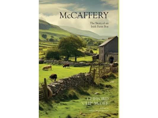 McCaffery: The Story Of An Irish Farm Boy