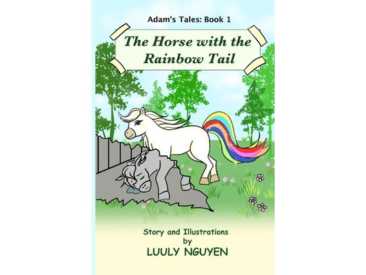 The Horse with the Rainbow Tail: Adam's Tales: Book 1