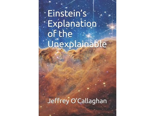 Einstein's explanation of the unexplainable