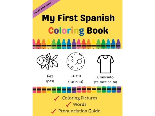 My First Spanish Coloring Book