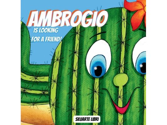 Ambrogio is looking for a friend: children's book about the power of friendship