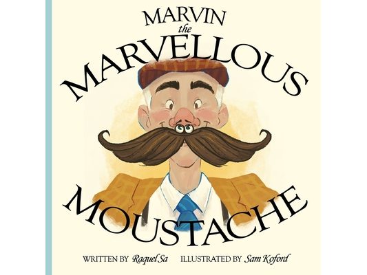 Marvin the Marvellous Moustache