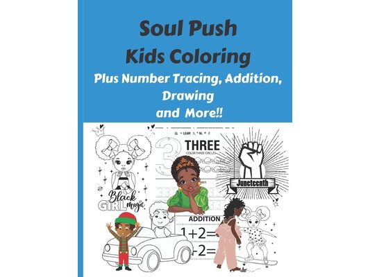 Soul Push Kids Coloring: Plus Number Tracing, Addition, Drawing and More!!