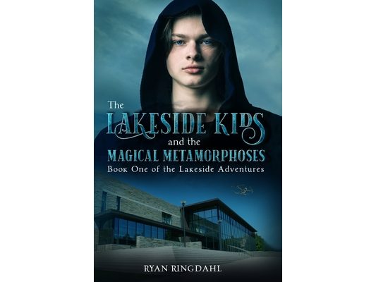 The Lakeside Kids and the Magical Metamorphoses: Book One of the Lakeside Adventures