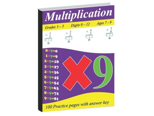 Multiplication For Kids (Ages 7-9, Digits 0-12): 100 Practice Pages With Answer Key
