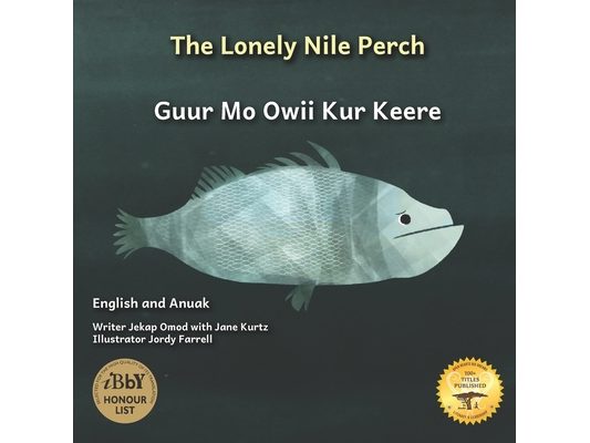 The Lonely Nile Perch: Don't Judge A Fish By Its Cover in English and Anuak