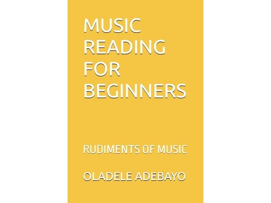 Music Reading for Beginners: Rudiments of Music