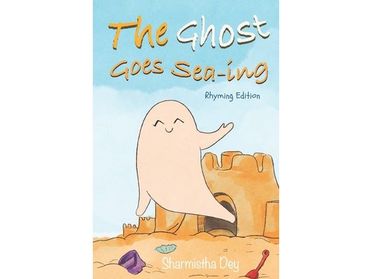 The Ghost Goes Sea-ing: Picture book with a rhyming ghost story