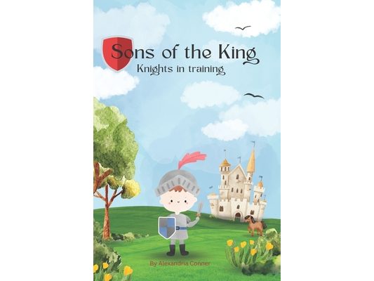 Sons of the King: Knights in training