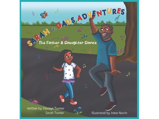 Sarah & Dads Adventures The Father & Daughter Dance