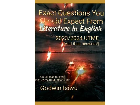 Exact Questions You Should Expect From Literature In English [UTME 2023/2024]