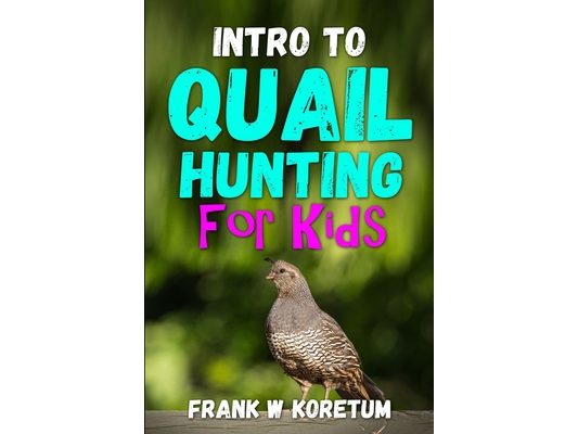 Intro to Quail Hunting for Kids