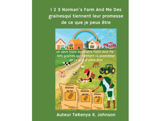 1 2 3 Norman's Farm And Me Des graines qui tiennent leur promesse de ce que je peux être