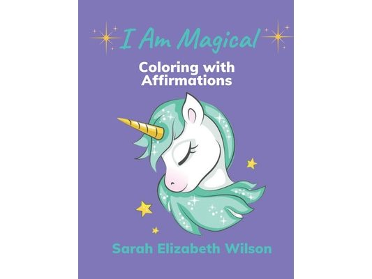 I Am Magical: Coloring with Affirmations