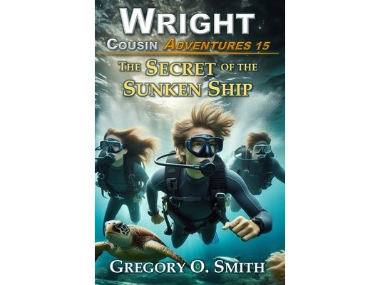 The Secret of the Sunken Ship: A fun and exciting mystery adventure for children and teens ages 8-14