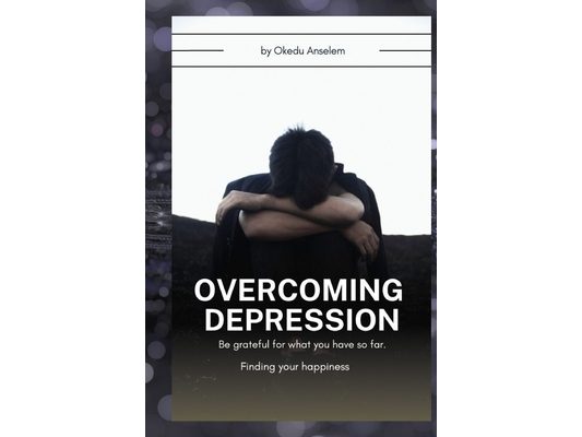 Overcoming Depression: Finding Your Happiness