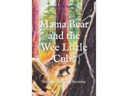 Mama Bear and the Wee Little Cubs