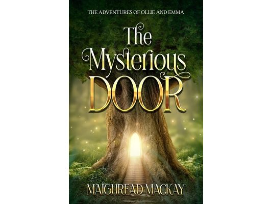 The Mysterious Door: The Adventures of Ollie and Emma