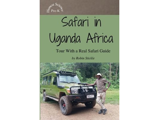 Safari in Uganda Africa: Tour With a Real Safari Guide