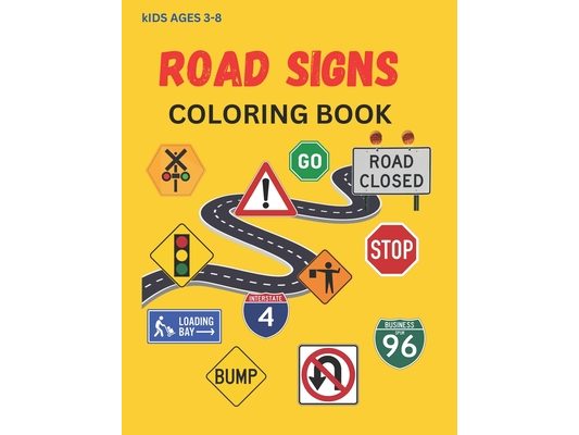 Road Sign, Construction Sign, Railroad Sign, Coloring Book Kids ages 3-8
