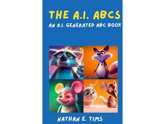 The A.I. ABC: An A.I. Generated ABC Book