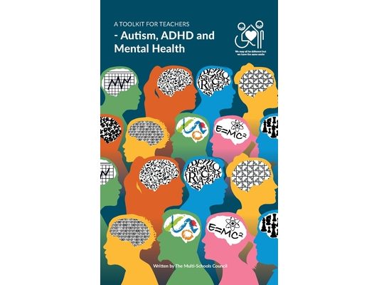 A Toolkit for Teachers: Autism, ADHD and Mental Health