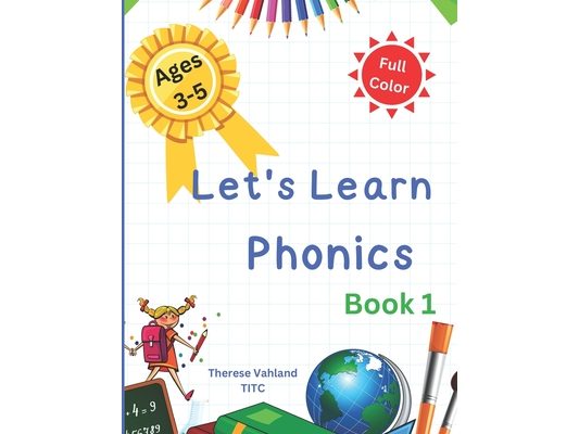 Let's Learn Phonics Book 1: For Ages 3-5
