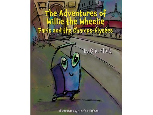 The Adventures of Willie The Wheelie: Paris and the Champs-Élysées