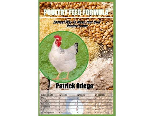 Poultry Feed Formula: Easiest Way To Make Your Own Poultry Feeds.