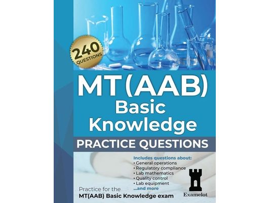 MT(AAB) Basic Knowledge practice questions: Practice for the MT(AAB) Basic Knowledge exam